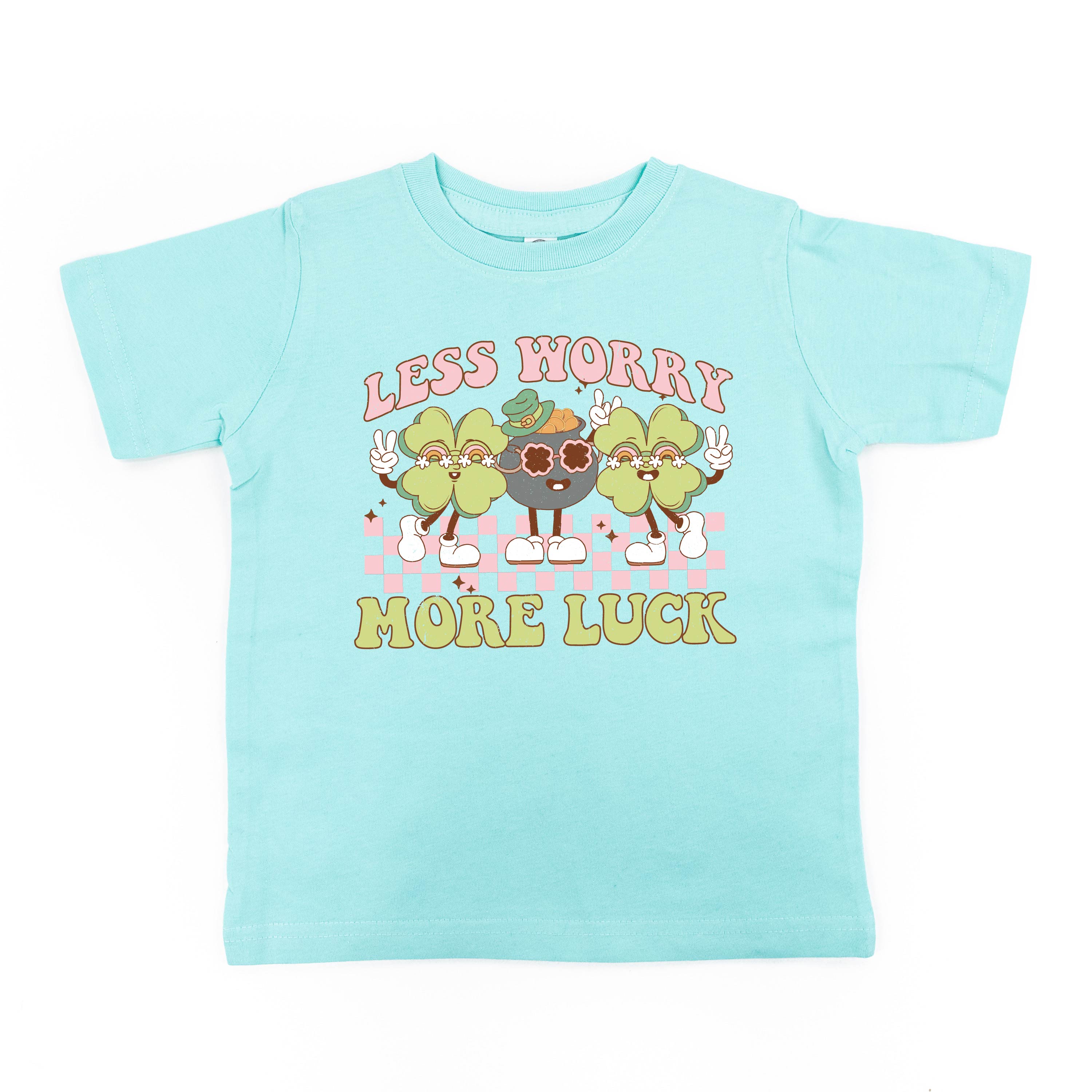 Less Worry More Luck - Child Tee Little Mama Shirt Shop