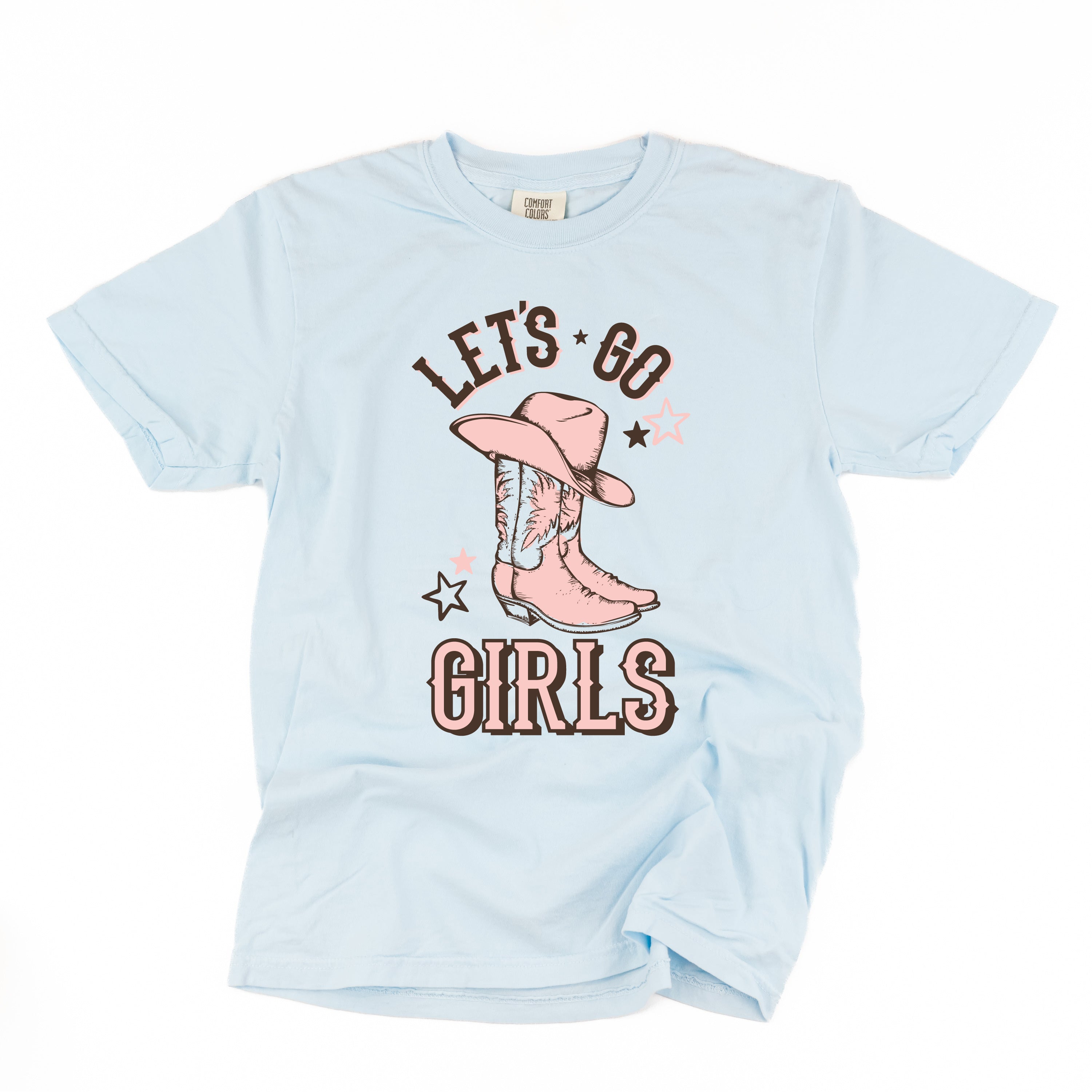 Let's Go Girls - (Cowgirl) - SHORT SLEEVE COMFORT COLORS TEE Little Mama Shirt Shop