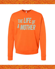 ✨ THE LIFE OF A MOTHER ✨ - Super Soft Fleece Little Mama Shirt Shop LLC