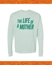 ✨ THE LIFE OF A MOTHER ✨ - Super Soft Fleece Little Mama Shirt Shop LLC