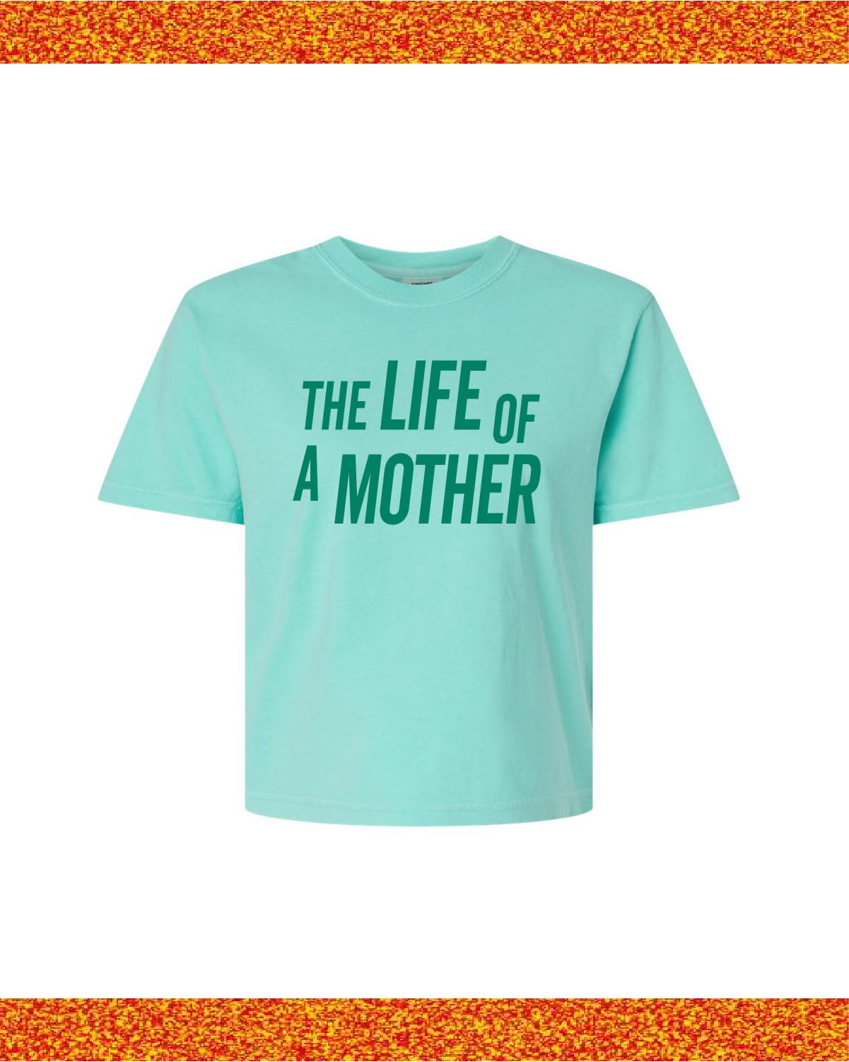✨ THE LIFE OF A MOTHER ✨ - Cropped Comfort Colors Tee Little Mama Shirt Shop LLC