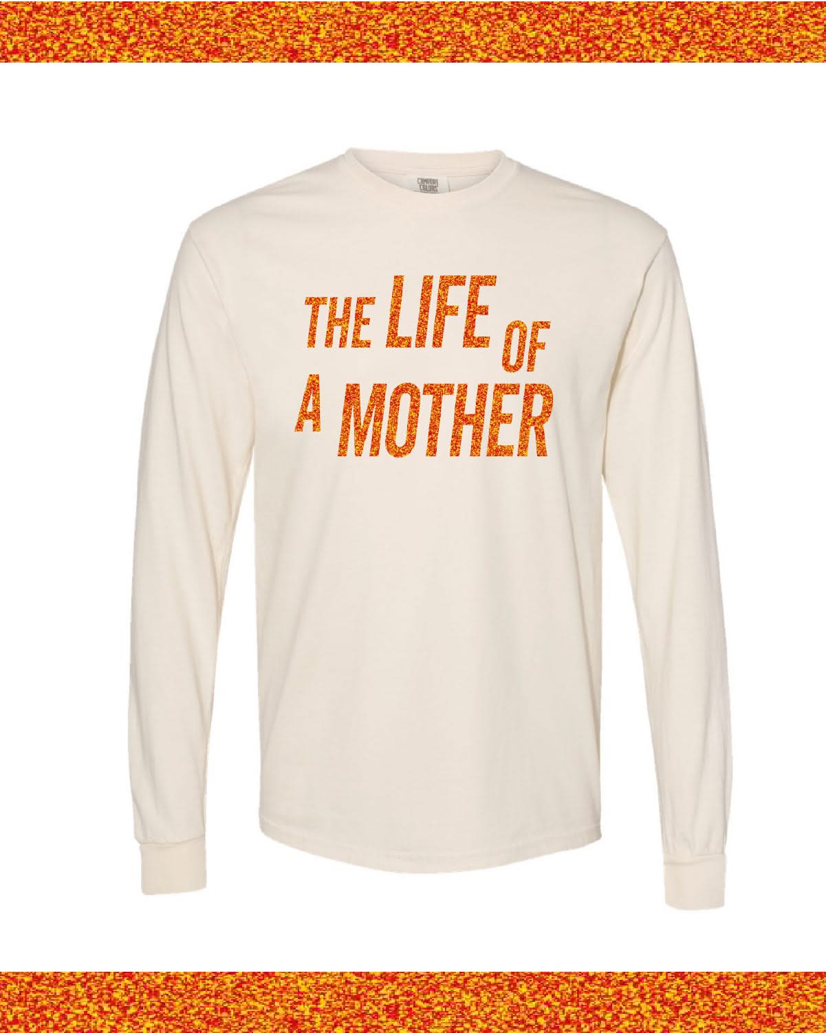 ✨ THE LIFE OF A MOTHER ✨ - Long Sleeve Comfort Colors Tee Little Mama Shirt Shop