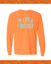 ✨ THE LIFE OF A MOTHER ✨ - Long Sleeve Comfort Colors Tee Little Mama Shirt Shop