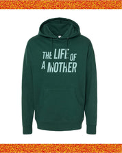 ✨ THE LIFE OF A MOTHER ✨ - Adult HOODIE Little Mama Shirt Shop LLC