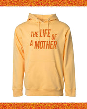 ✨ THE LIFE OF A MOTHER ✨ - Adult HOODIE Little Mama Shirt Shop LLC