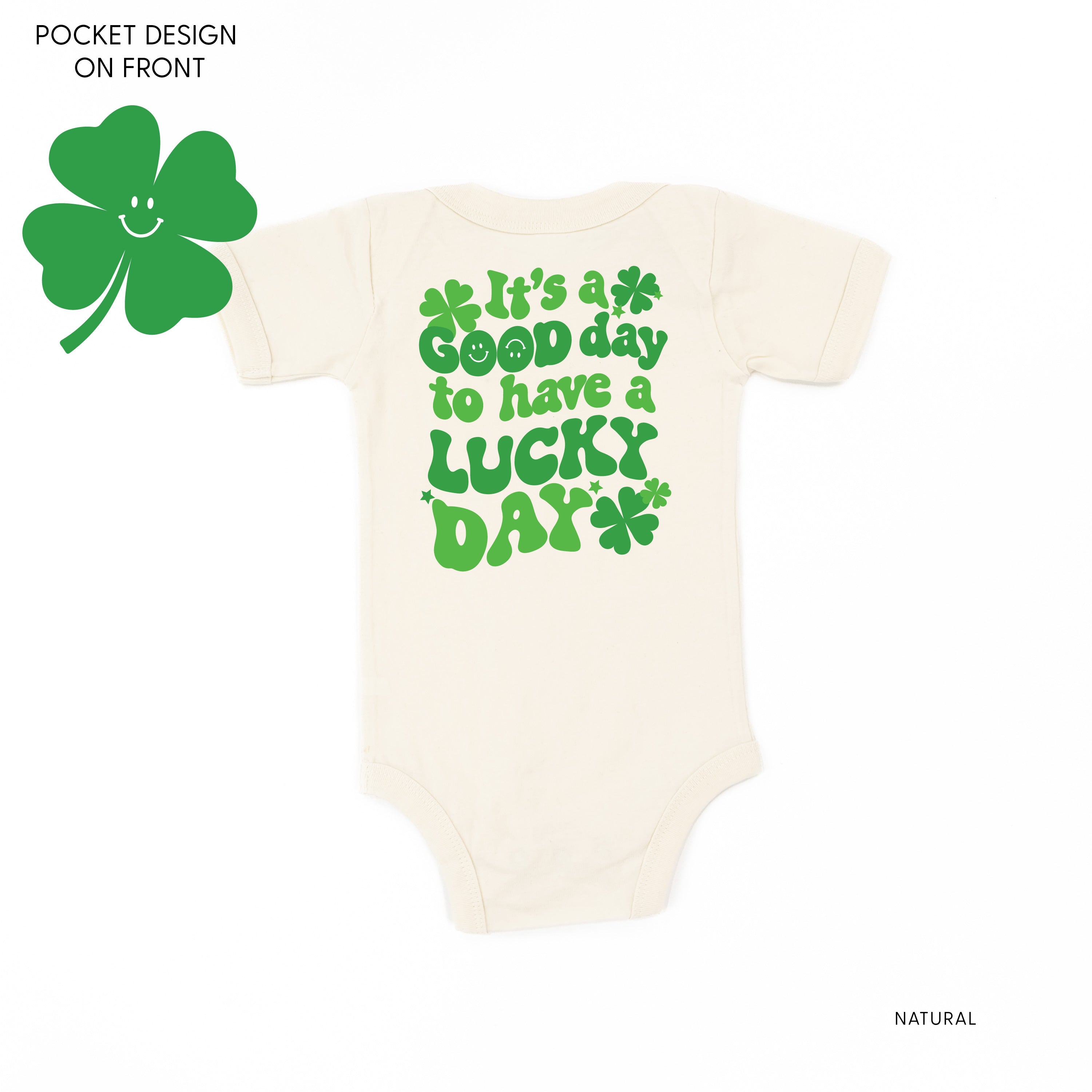 Little Happy Shamrock - It's A Good Day To Have A Lucky Day (pf&b) - Infant Bodysuit/Tee Little Mama Shirt Shop