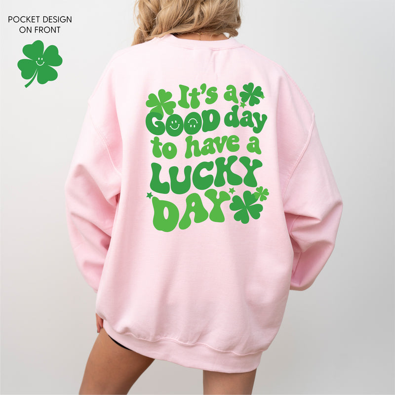 Little Happy Shamrock (Front) w/ It's a Good Day to Have a Lucky Day (Back) - BASIC FLEECE CREWNECK