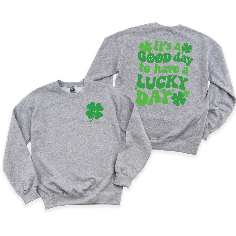 Little Happy Shamrock (Front) w/ It's a Good Day to Have a Lucky Day (Back) - BASIC FLEECE CREWNECK