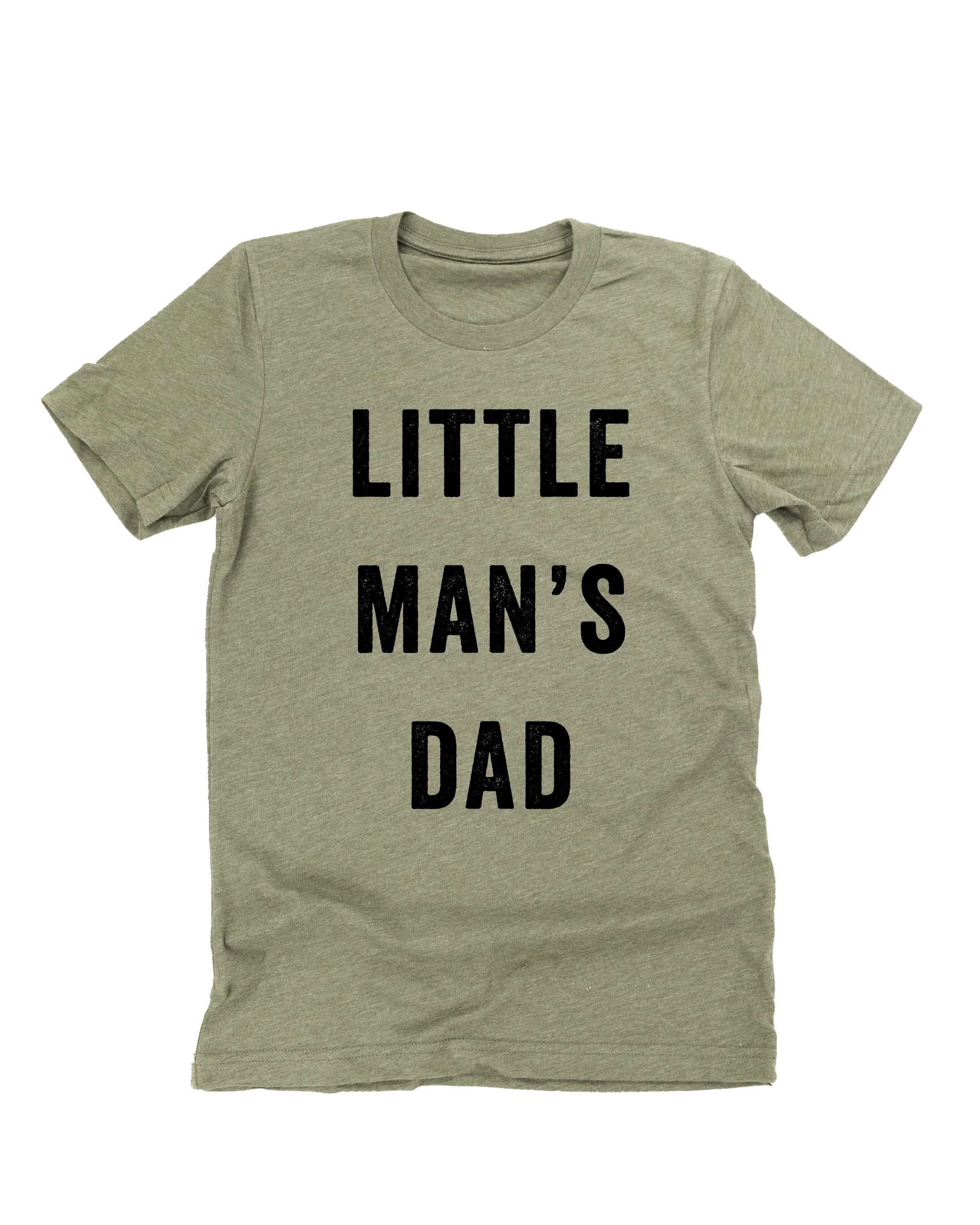 Little Man's Dad - Unisex Tee Little Mama Shirt Shop