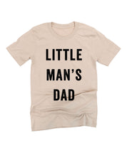 Little Man's Dad - Unisex Tee Little Mama Shirt Shop