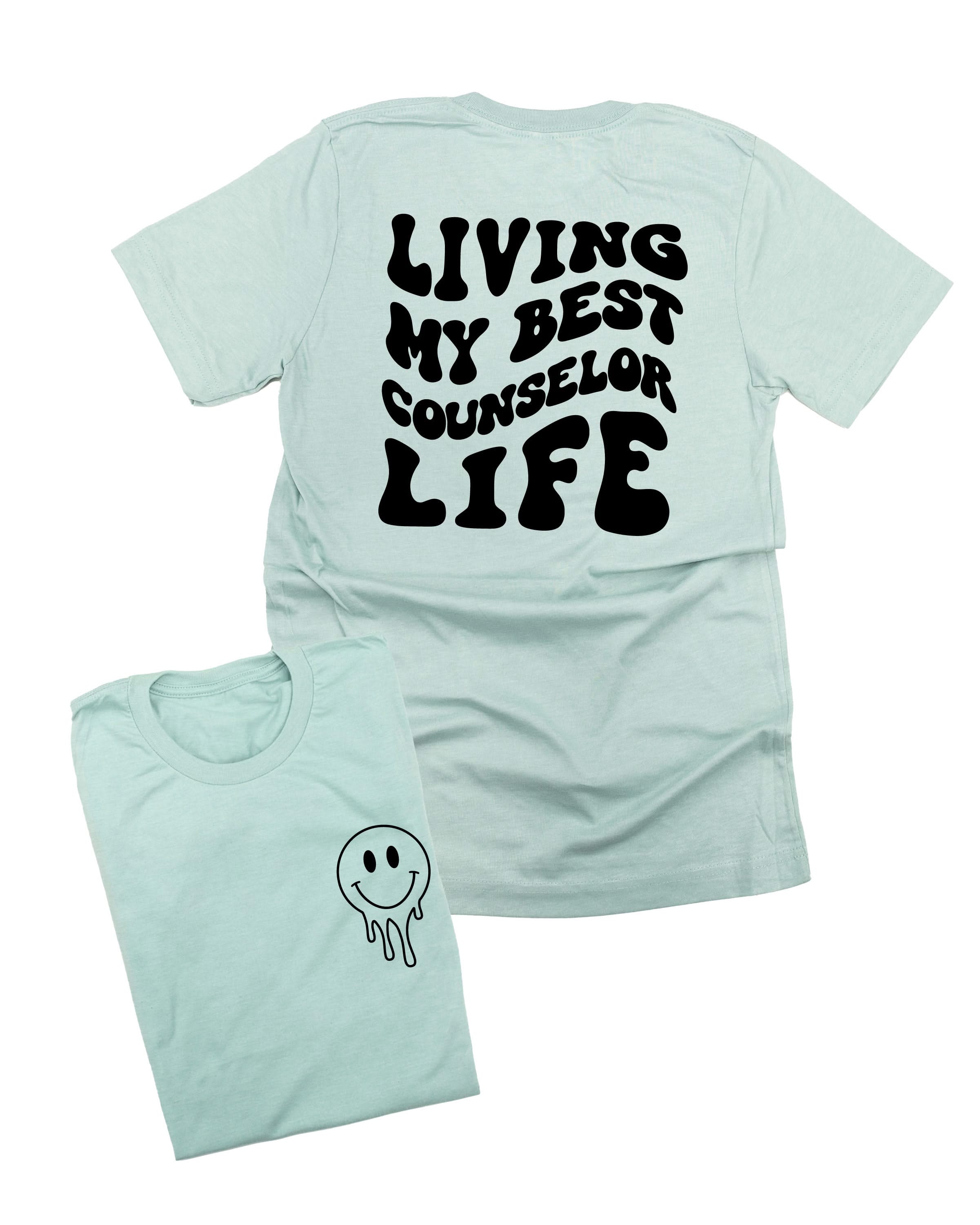 Living My Best Counselor Life - Melty Smiley (pf & b) - Unisex Tee Little Mama Shirt Shop