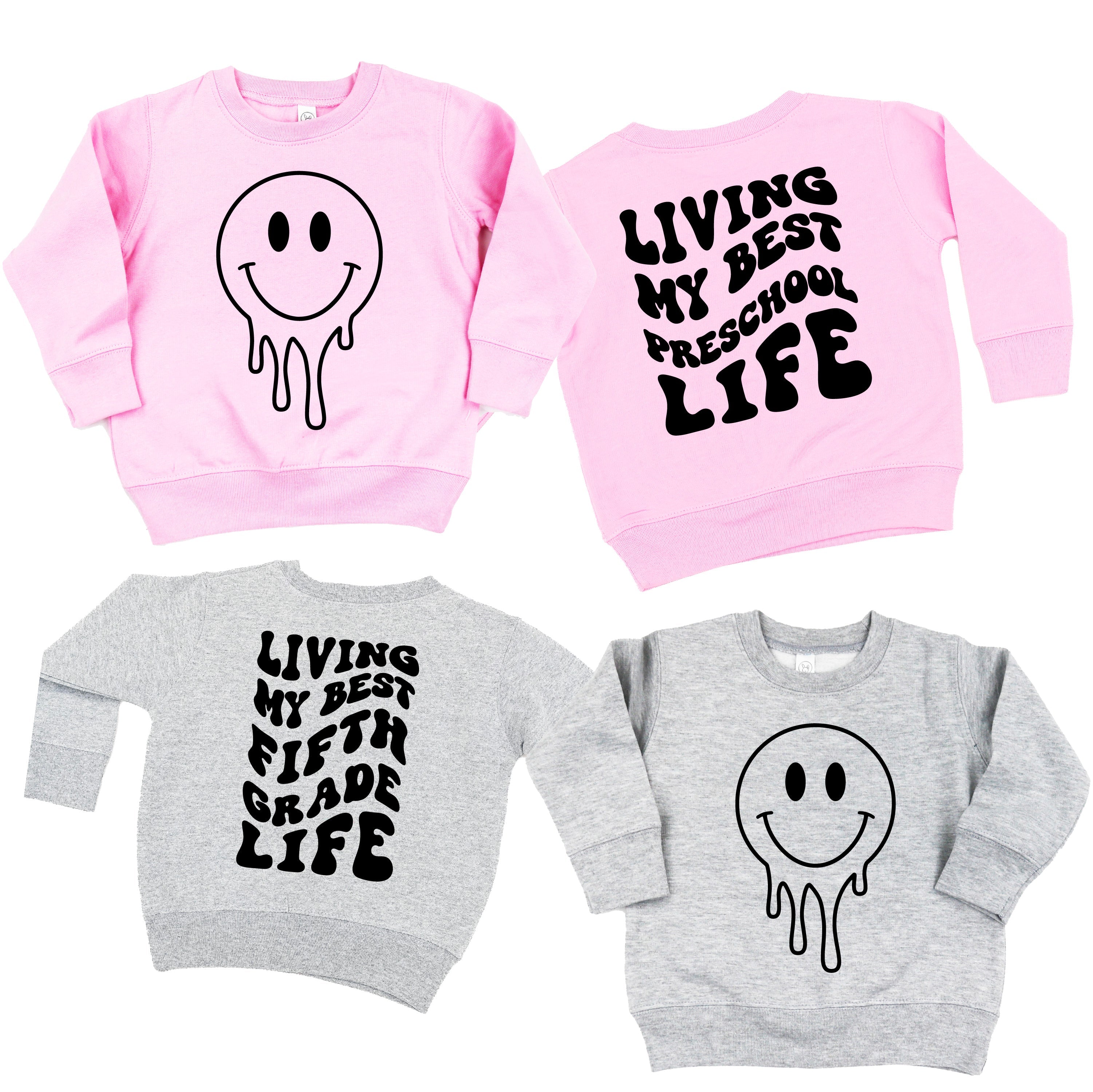 Living My Best (Choose Your Grade) Life - Melty Smiley (f & b) - Child Sweater Little Mama Shirt Shop