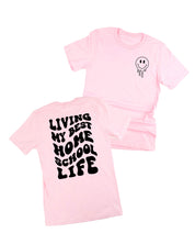 Living My Best Home School Life - Melty Smiley (pf & b) - Unisex Tee Little Mama Shirt Shop