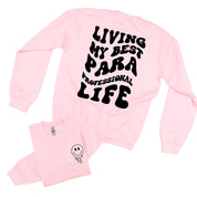 Living My Best Para Professional Life - Melty Smiley (pf & b) - BASIC Fleece Little Mama Shirt Shop LLC