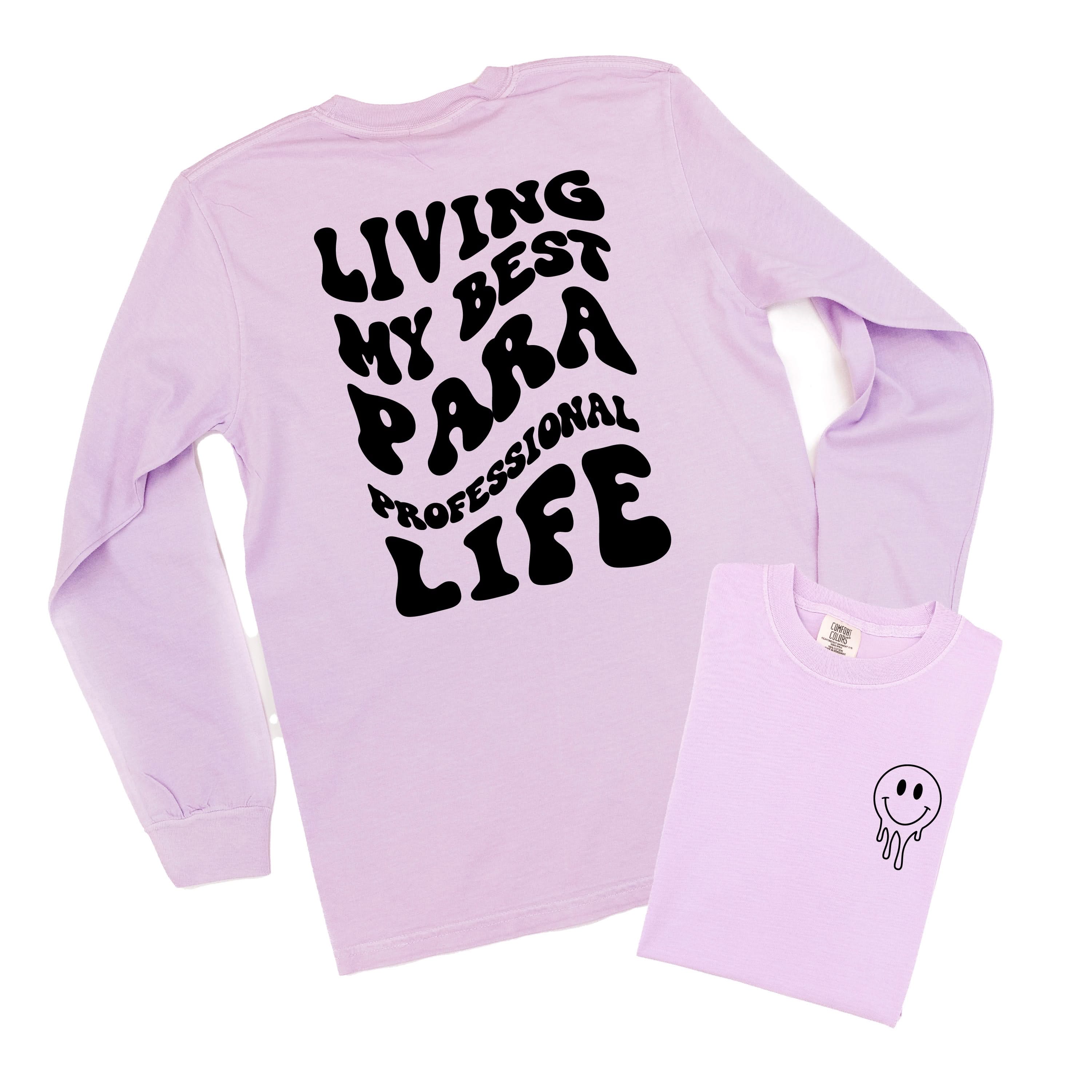 Living My Best Para Professional Life - Melty Smiley (pf & b) - LONG SLEEVE Comfort Colors Tee Little Mama Shirt Shop