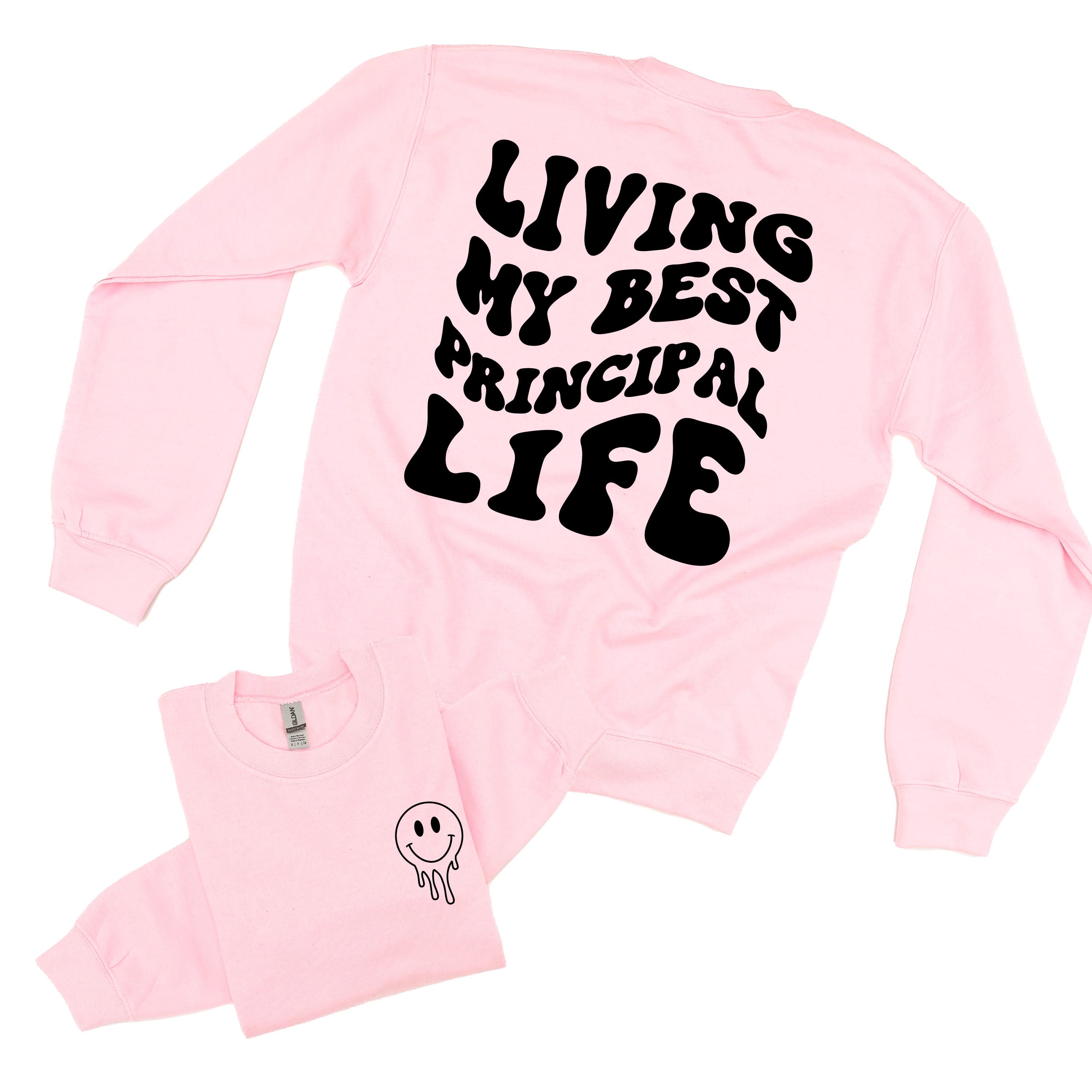 Living My Best Principal Life - Melty Smiley (pf & b) - BASIC Fleece Little Mama Shirt Shop LLC