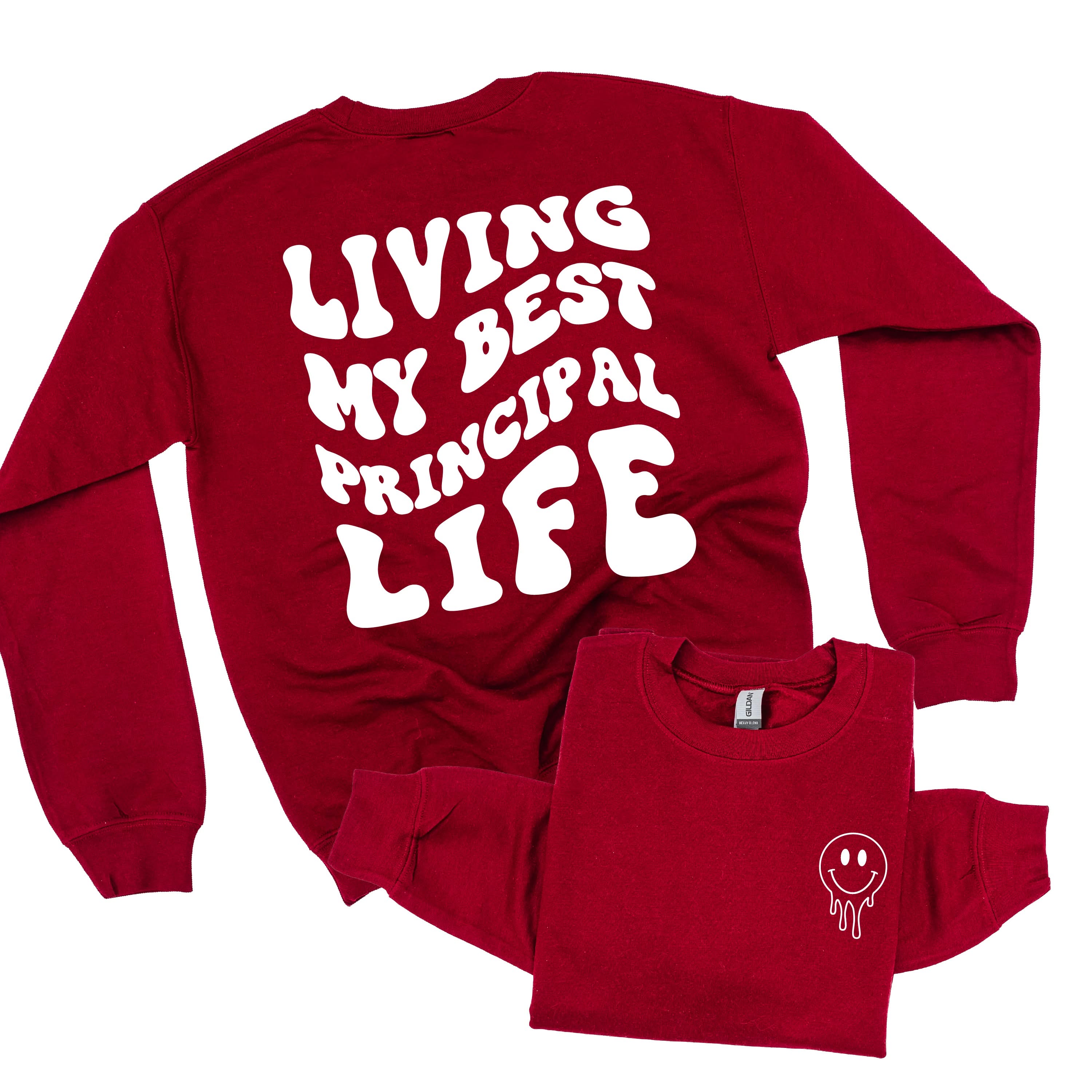 Living My Best Principal Life - Melty Smiley (pf & b) - BASIC Fleece Little Mama Shirt Shop LLC