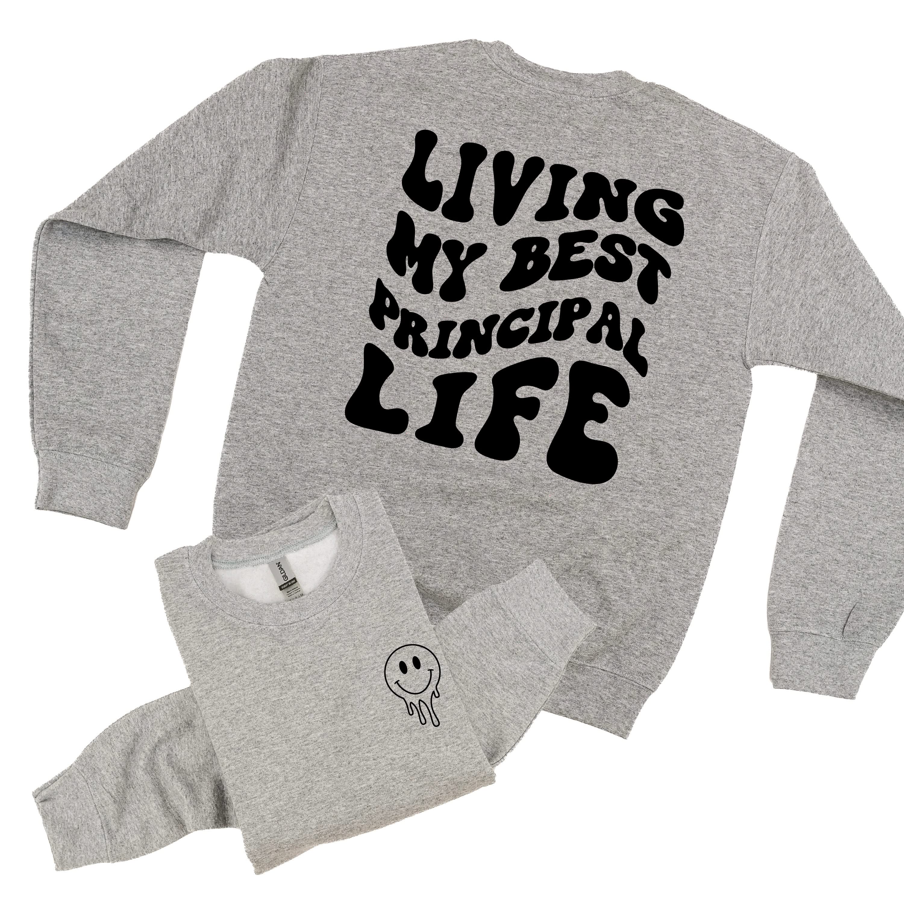 Living My Best Principal Life - Melty Smiley (pf & b) - BASIC Fleece Little Mama Shirt Shop LLC