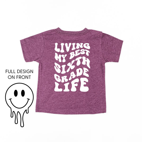 Living My Best Sixth Grade Life (w/ Full Melty Smiley) - Short Sleeve Child Shirt