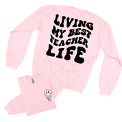 Living My Best Teacher Life - Melty Smiley (pf & b) - BASIC Fleece Little Mama Shirt Shop LLC