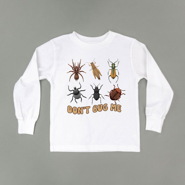 Don't Bug Me - Long Sleeve Child Shirt