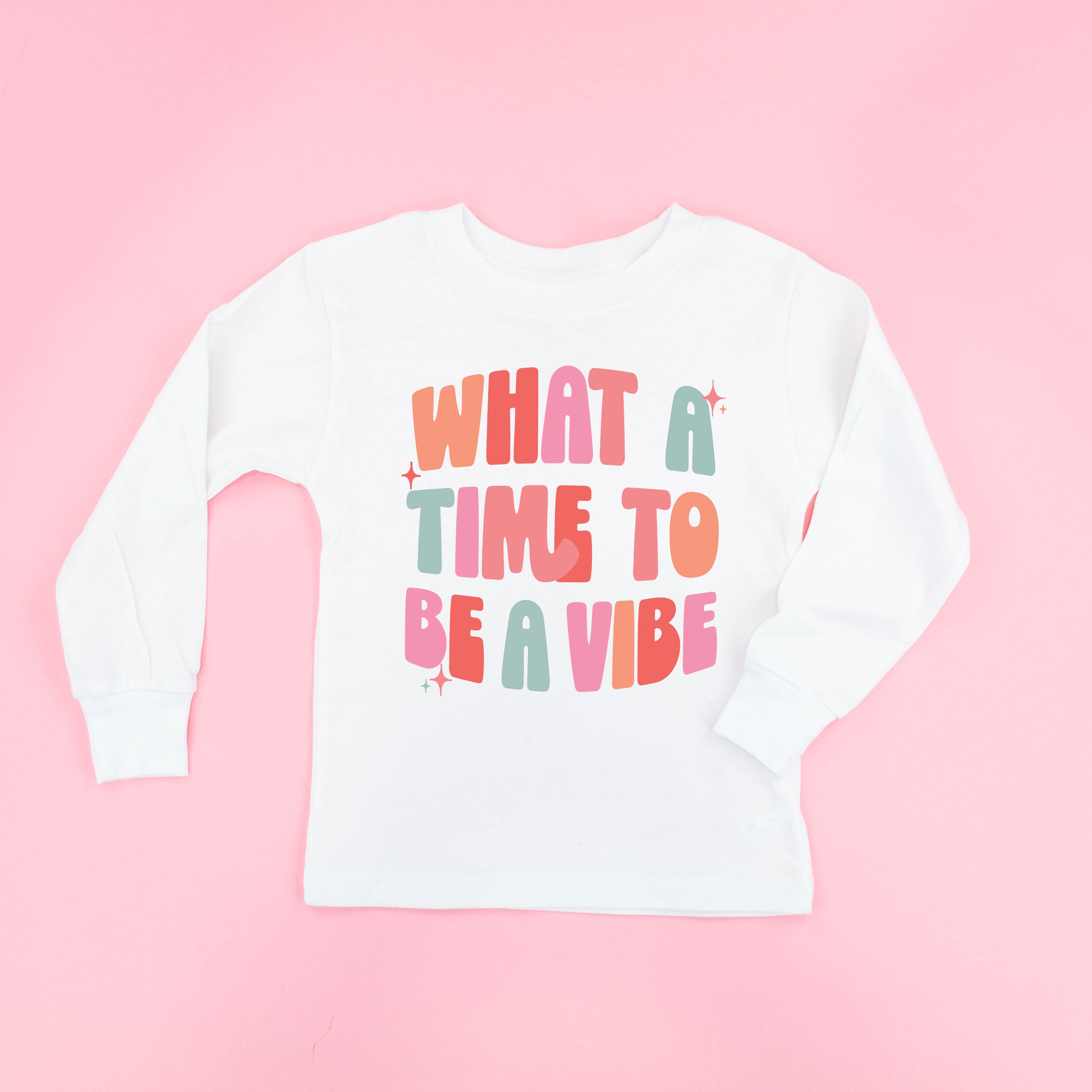 What a Time To Be a Vibe - Child Long Sleeve Tee Little Mama Shirt Shop