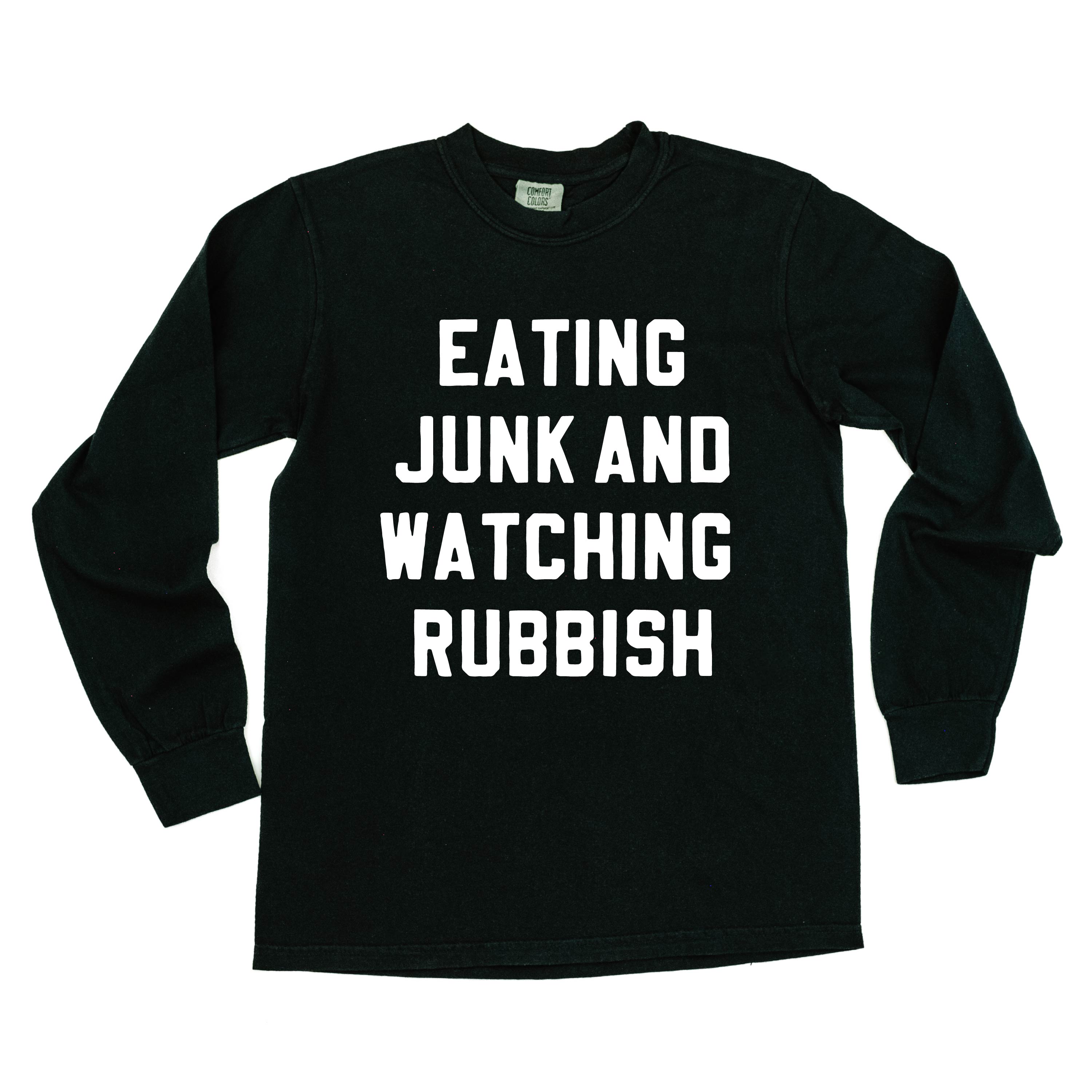 Eating Junk And Watching Rubbish - LONG SLEEVE Comfort Colors Tee Little Mama Shirt Shop