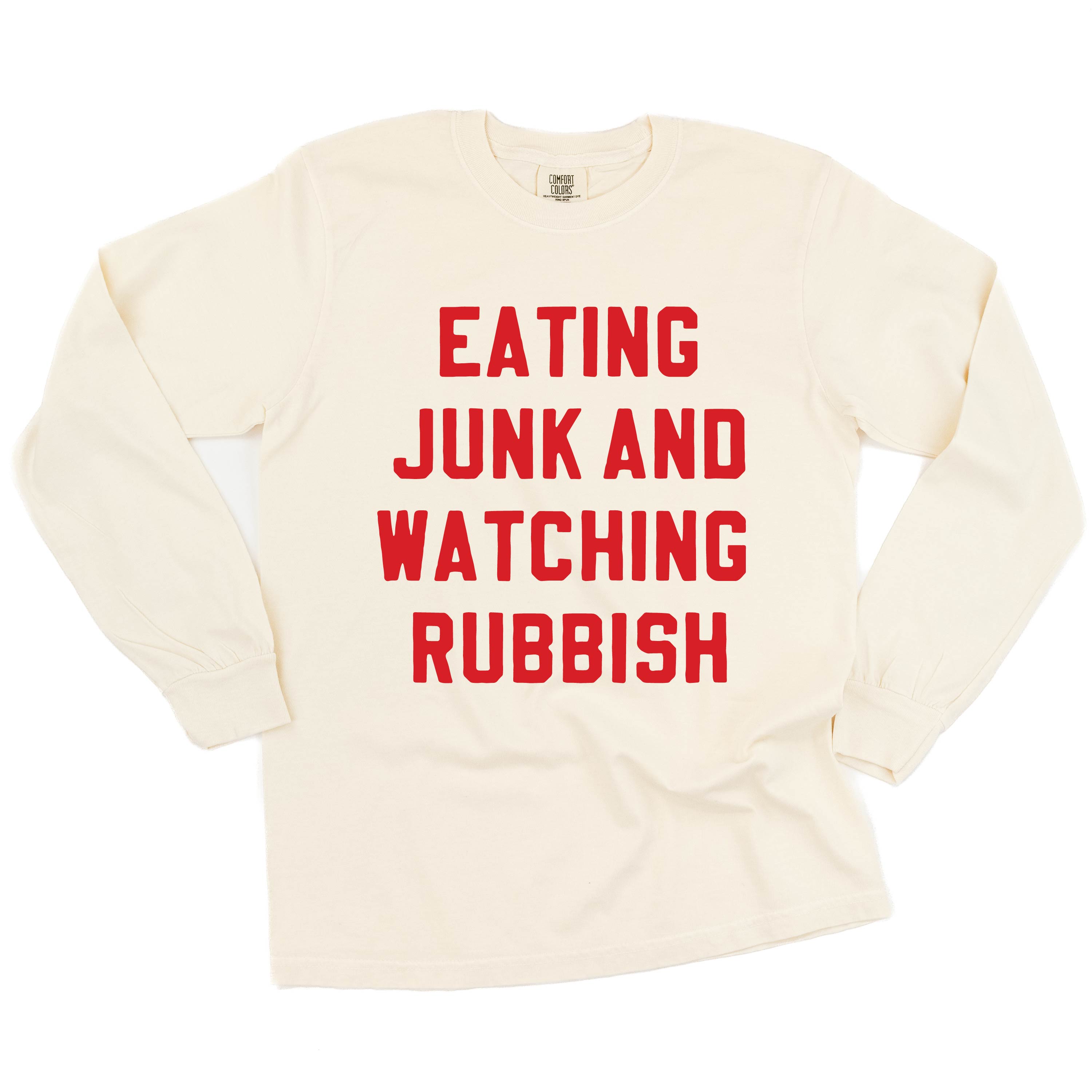 Eating Junk And Watching Rubbish - LONG SLEEVE Comfort Colors Tee Little Mama Shirt Shop