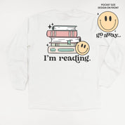 Go Away... Pocket Design on Front w/ I’m Reading. Full Design on Back - Long Sleeve Comfort Colors Tee Little Mama Shirt Shop