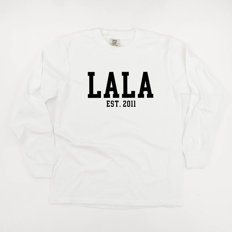 Lala - EST. (Select Your Year) - LONG SLEEVE COMFORT COLORS TEE
