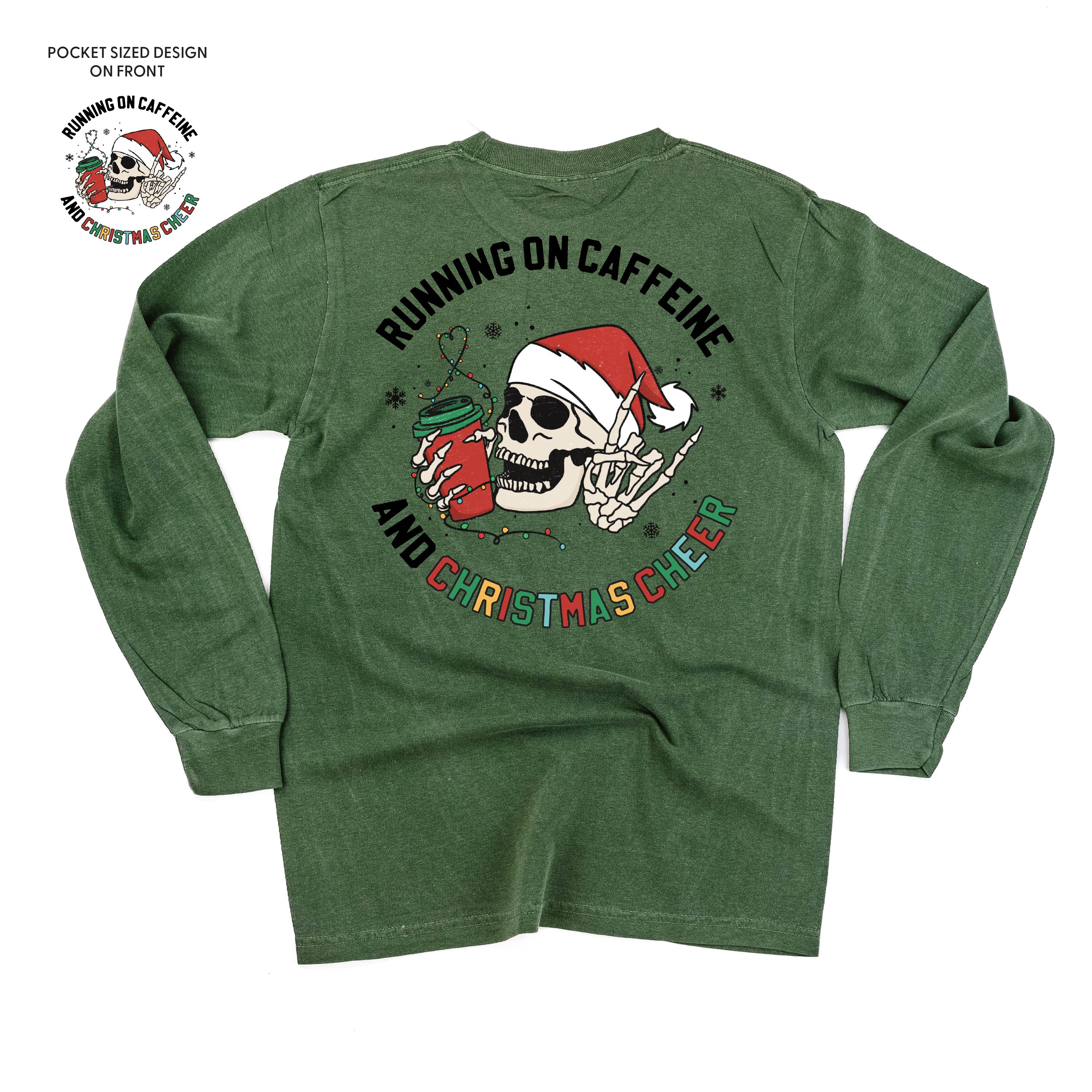 Running On Caffeine And Christmas Cheer (pf&b) - LONG SLEEVE Comfort Colors Tee Little Mama Shirt Shop