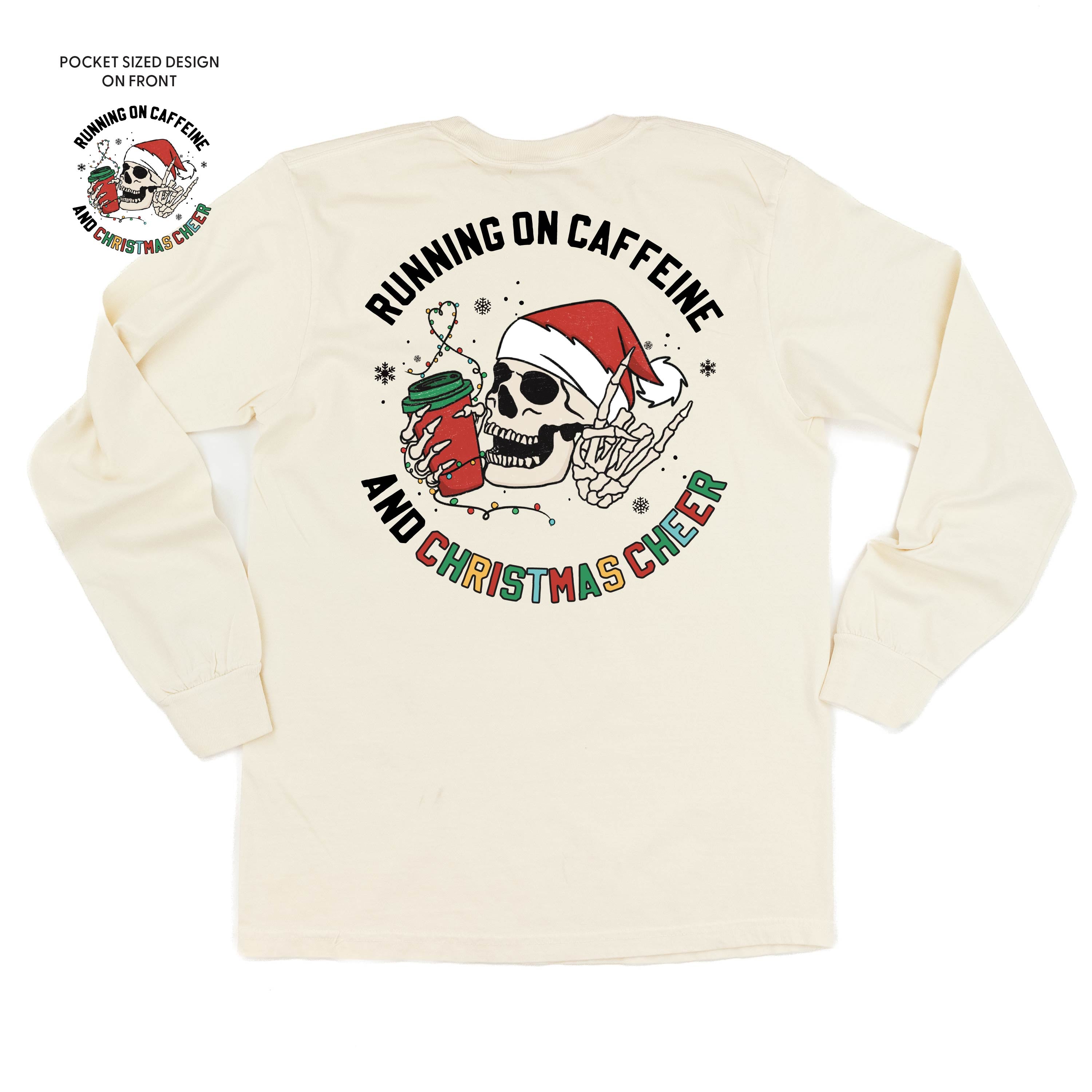 long_sleeve_comfort_colors_running_on_caffeine_and_Christmas_cheer_little_mama_shirt_shop