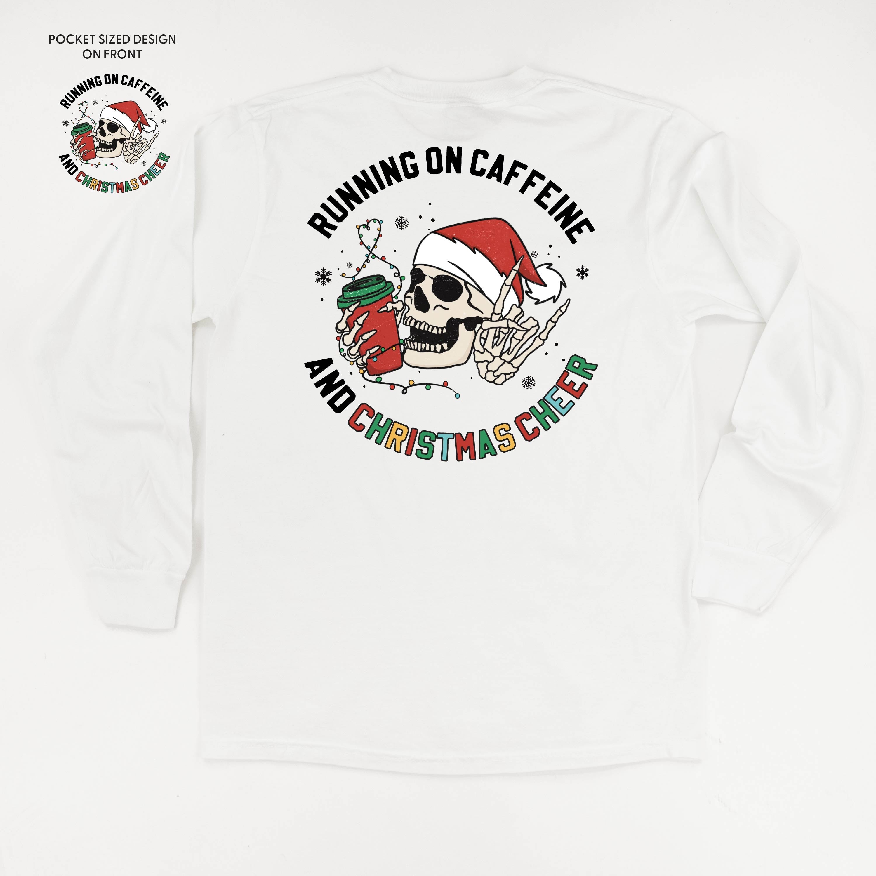 Running On Caffeine And Christmas Cheer (pf&b) - LONG SLEEVE Comfort Colors Tee Little Mama Shirt Shop