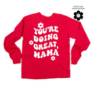 Melting Motherhood - YOU'RE DOING GREAT, MAMA - (w/ Simple Flower Smiley) - LONG SLEEVE COMFORT COLORS TEE Little Mama Shirt Shop