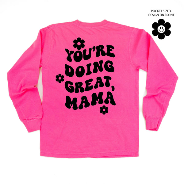 long_sleeve_comfort_colors_you-re_doing_great_mama_simple_flower_smiley_little_mama_shirt_shop