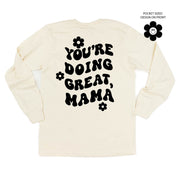 Melting Motherhood - YOU'RE DOING GREAT, MAMA - (w/ Simple Flower Smiley) - LONG SLEEVE COMFORT COLORS TEE Little Mama Shirt Shop