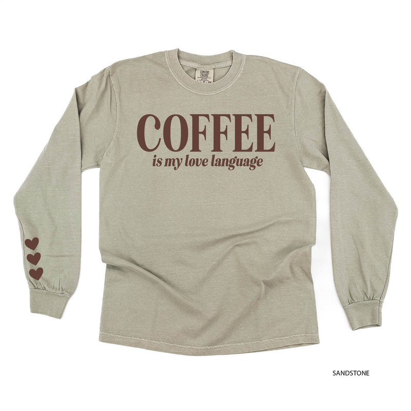 Coffee Is My Love Language (sd) - LONG SLEEVE Comfort Colors Tee