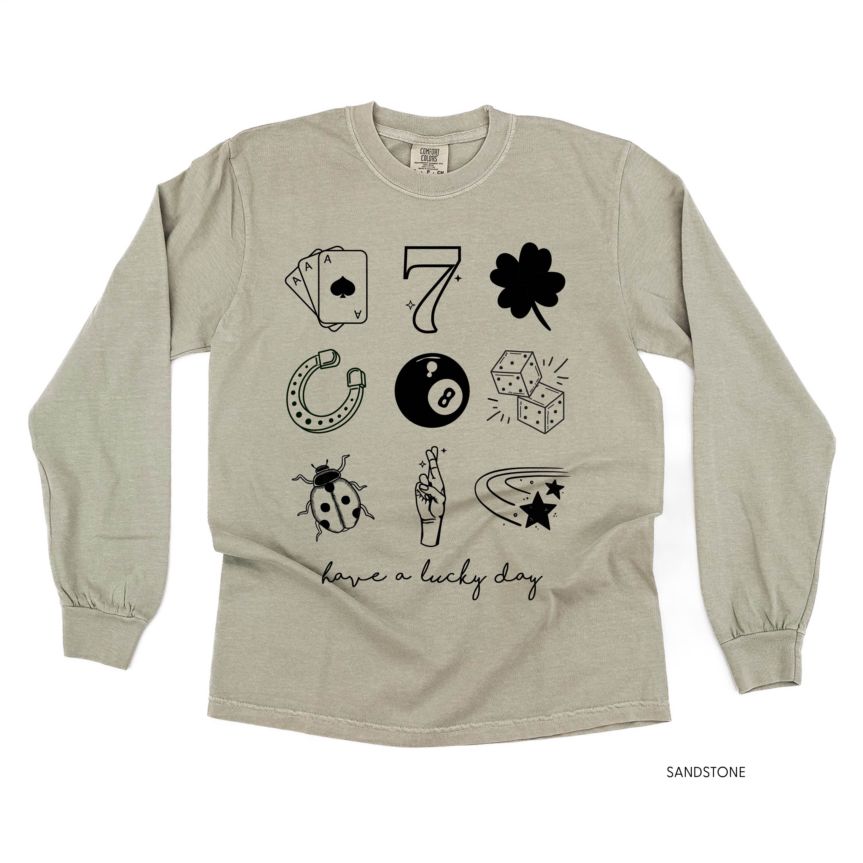 Have A Lucky Day - Long Sleeve Comfort Colors Tee Little Mama Shirt Shop