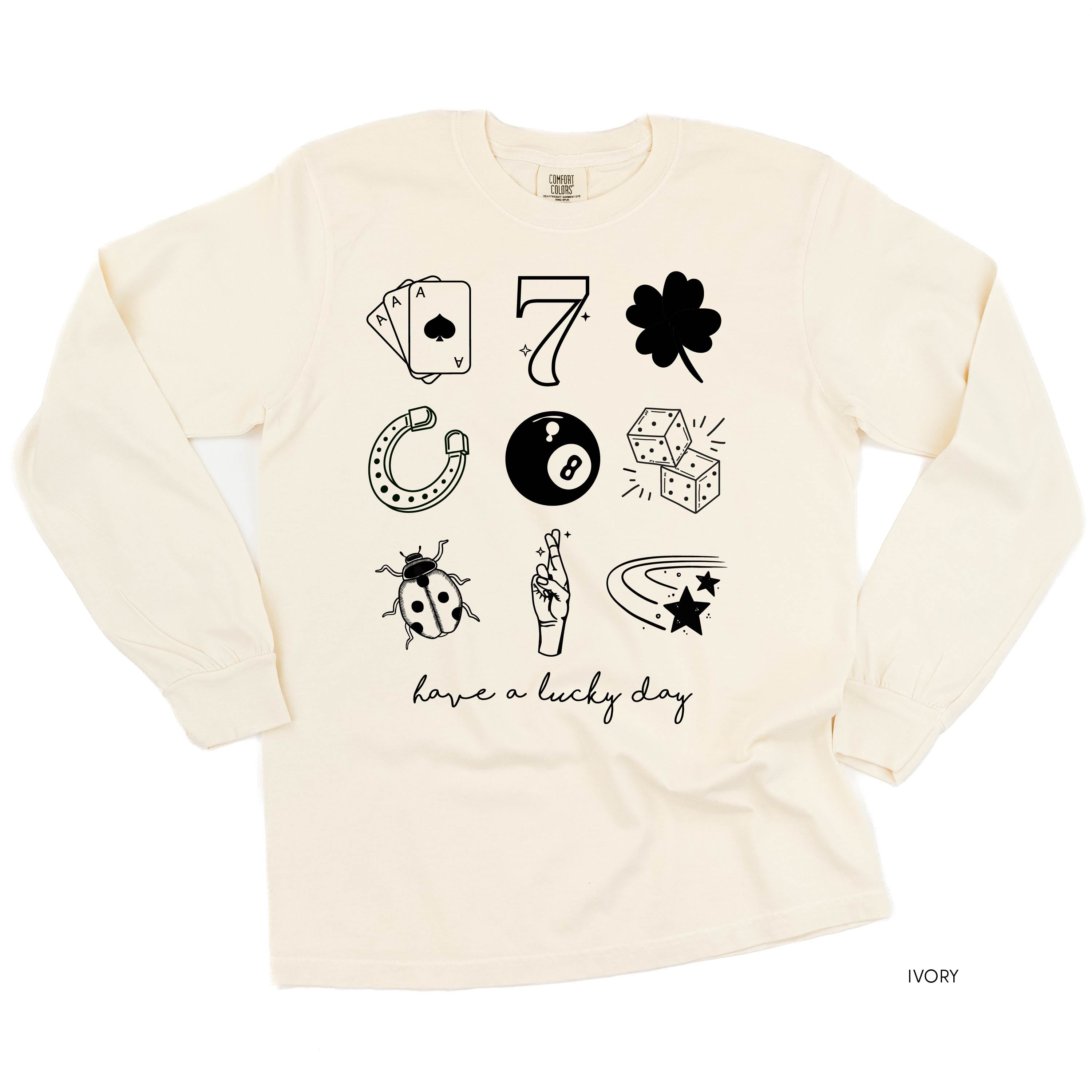 Have A Lucky Day - Long Sleeve Comfort Colors Tee Little Mama Shirt Shop