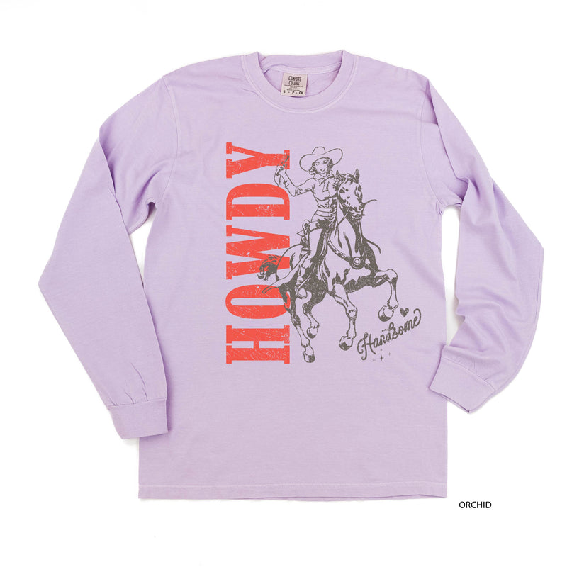 Howdy Handsome - LONG SLEEVE Comfort Colors Tee