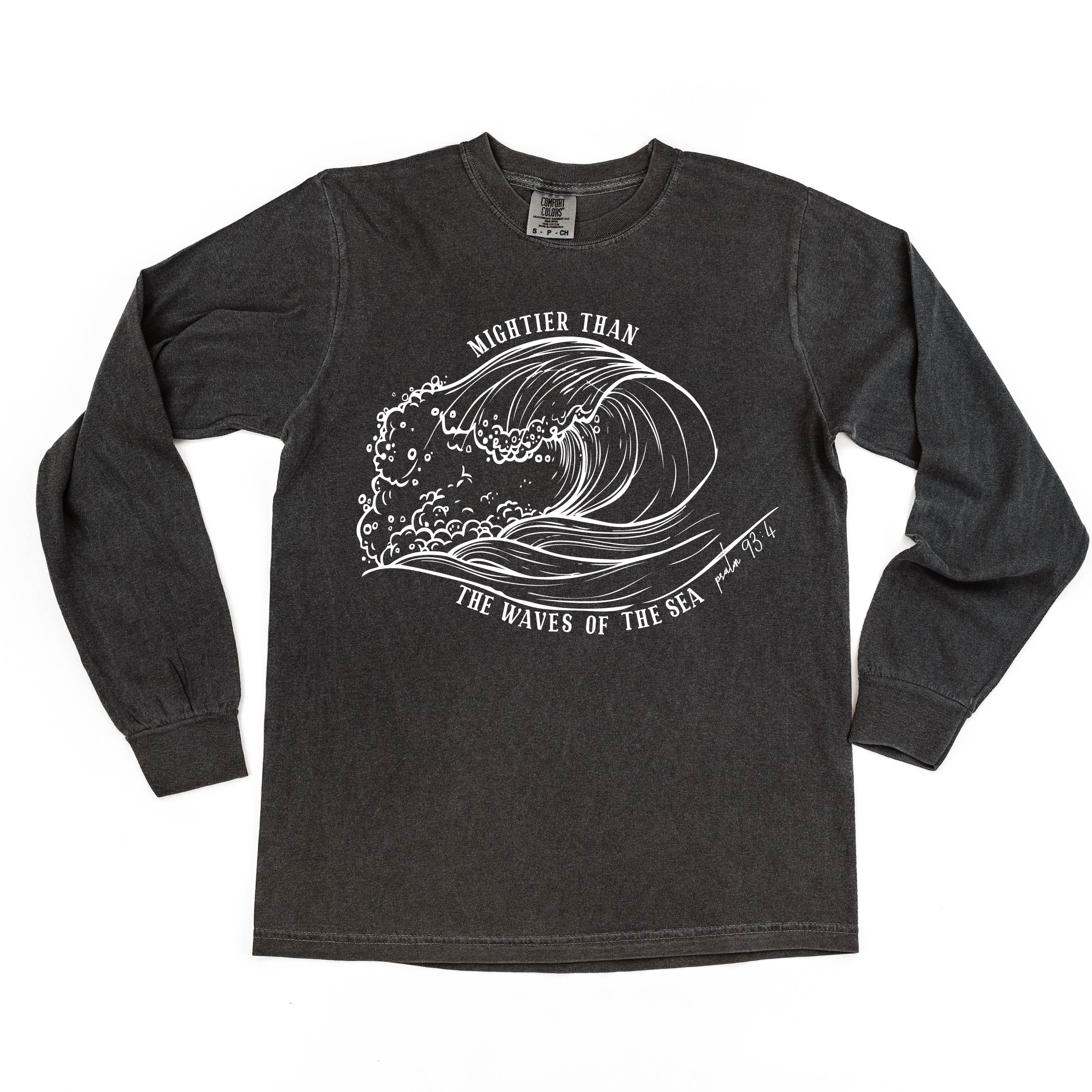 Mightier Than The Waves Of The Sea - LONG SLEEVE Comfort Colors Tee Little Mama Shirt Shop
