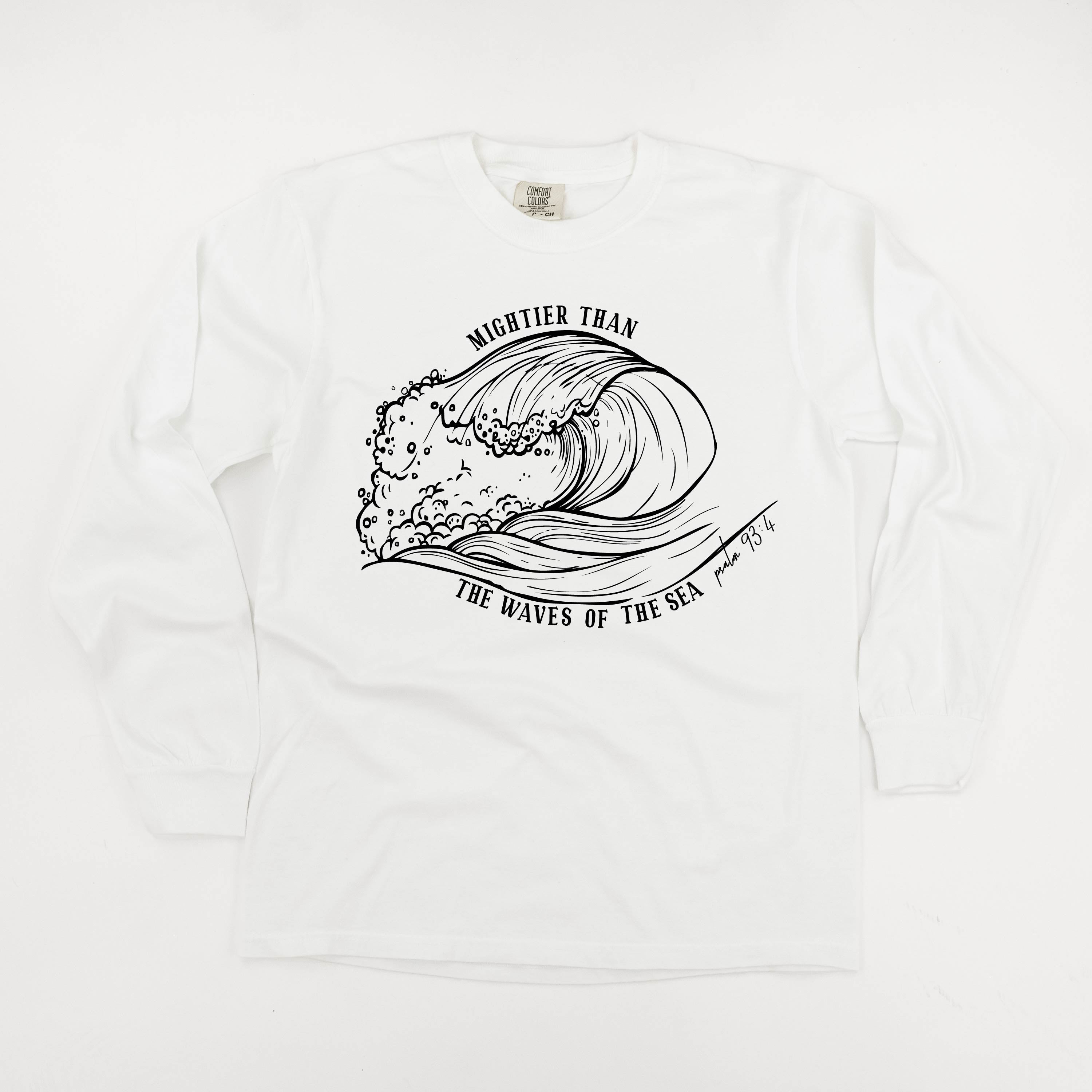 Mightier Than The Waves Of The Sea - LONG SLEEVE Comfort Colors Tee Little Mama Shirt Shop