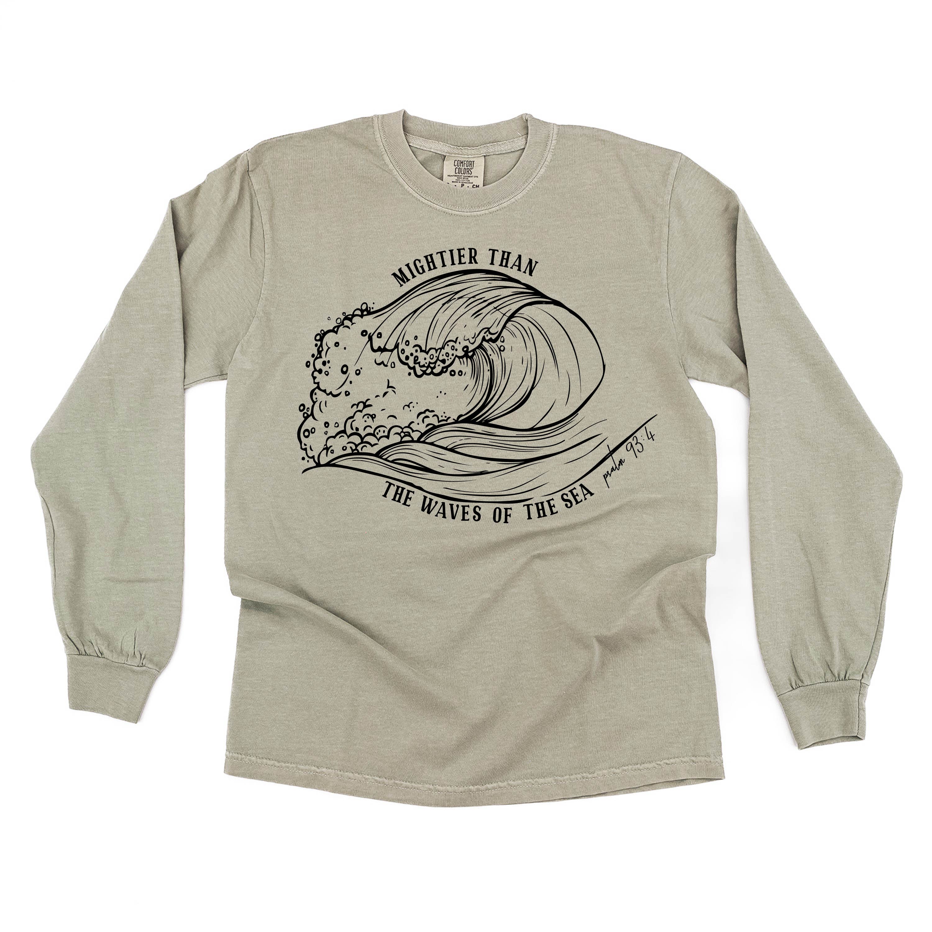 Mightier Than The Waves Of The Sea - LONG SLEEVE Comfort Colors Tee Little Mama Shirt Shop