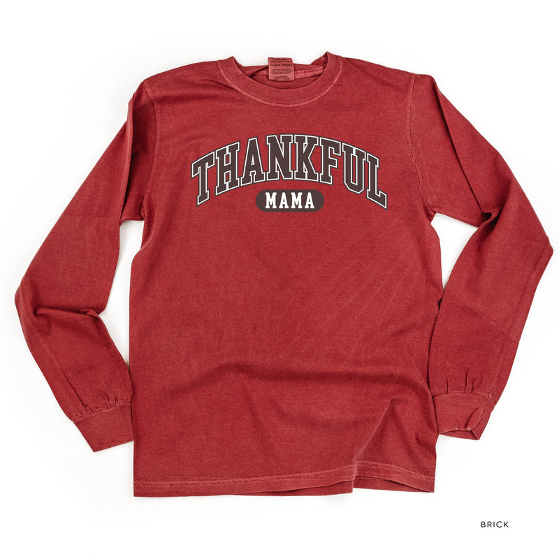 Thankful Mama - LONG SLEEVE Comfort Colors Tee