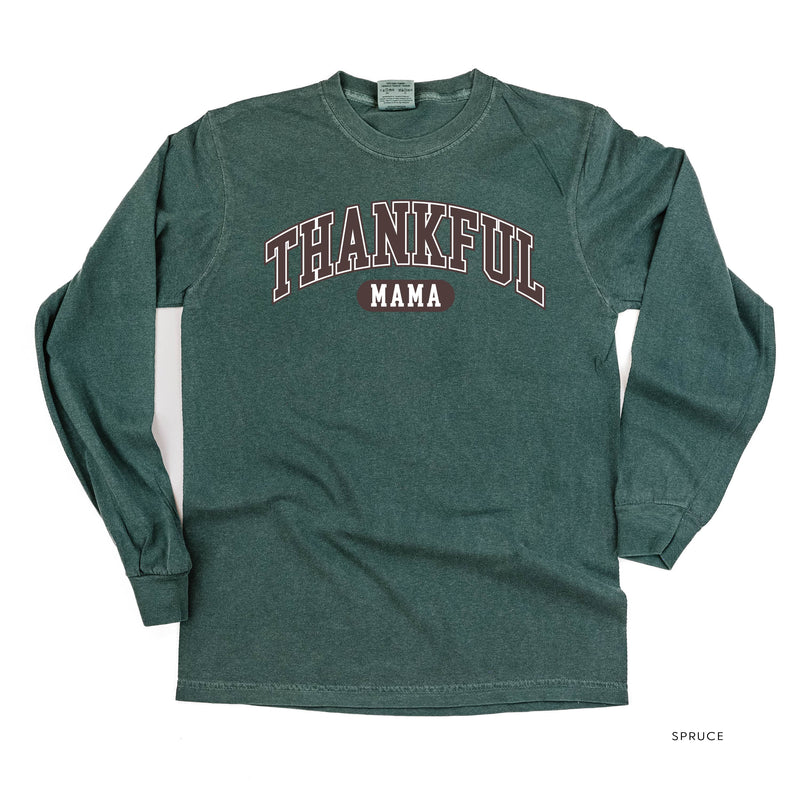 Thankful Mama - LONG SLEEVE Comfort Colors Tee