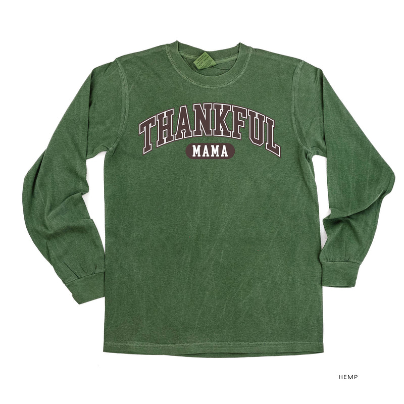 Thankful Mama - LONG SLEEVE Comfort Colors Tee