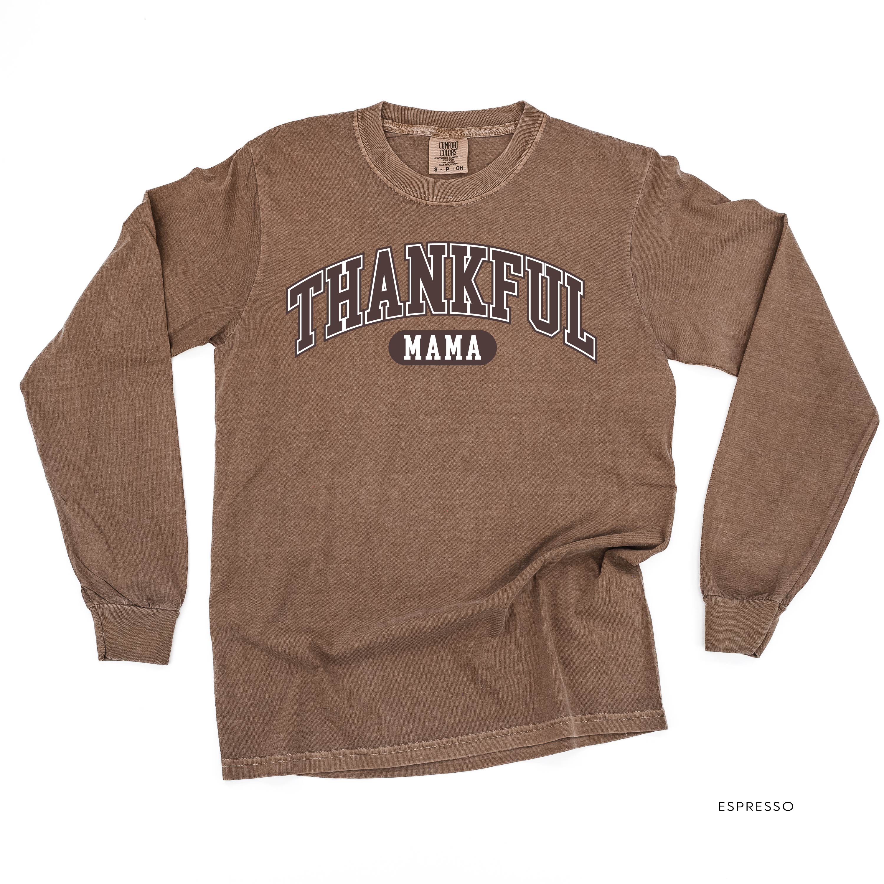 Thankful Mama - LONG SLEEVE Comfort Colors Tee Little Mama Shirt Shop