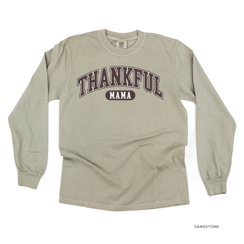 Thankful Mama - LONG SLEEVE Comfort Colors Tee