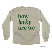 How Lucky Are We - Long Sleeve Comfort Colors Tee Little Mama Shirt Shop