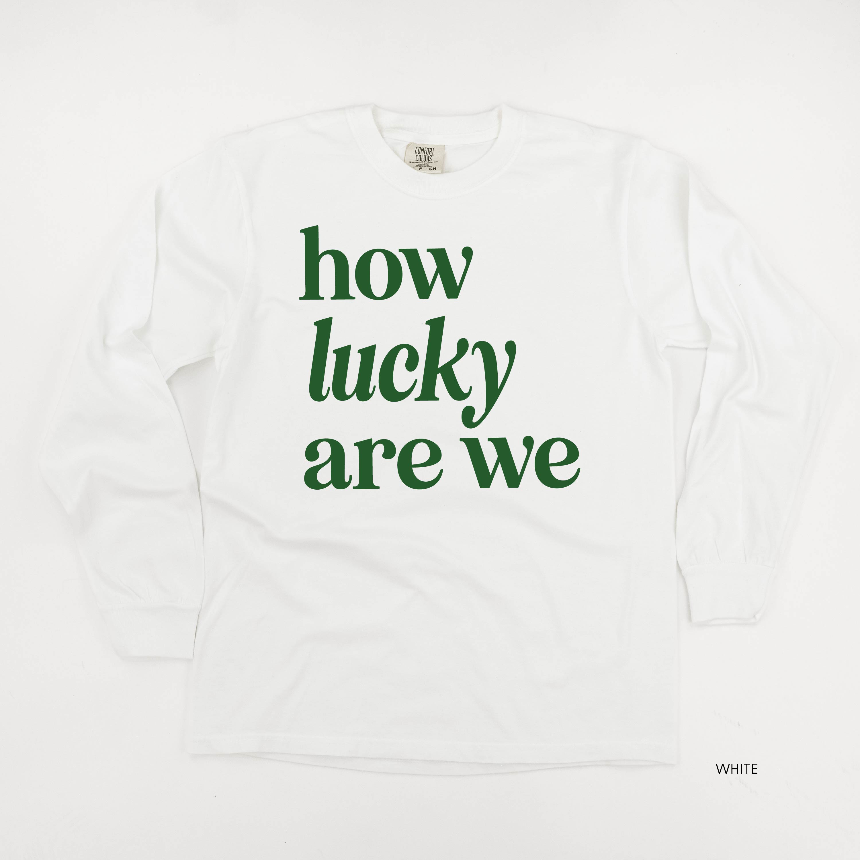 How Lucky Are We - Long Sleeve Comfort Colors Tee Little Mama Shirt Shop